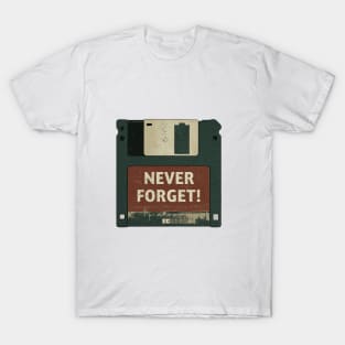 The Click-Clack Legacy: Never Forget the Floppy Disk Era T-Shirt